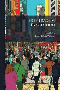 bokomslag Free Trade V. Protection