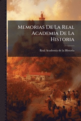 Memorias De La Real Academia De La Historia, Häftad
