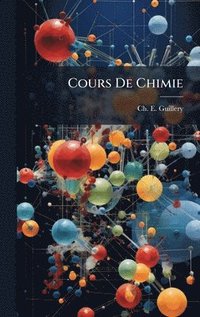 bokomslag Cours De Chimie
