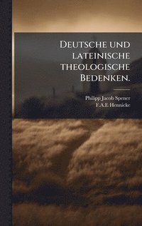 bokomslag Deutsche und lateinische theologische Bedenken.