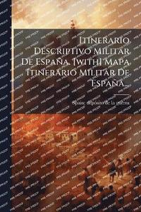 bokomslag Itinerario Descriptivo Militar De España. [with] Mapa Itinerario Militar De España...