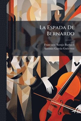 bokomslag Espada De Bernardo