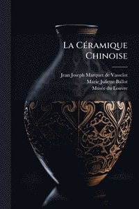 bokomslag CÃ(c)ramique Chinoise