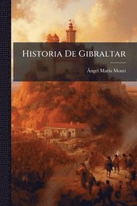 bokomslag Historia De Gibraltar