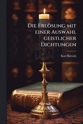 bokomslag Erlösung mit einer Auswahl geistlicher Dichtungen