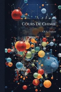 bokomslag Cours De Chimie