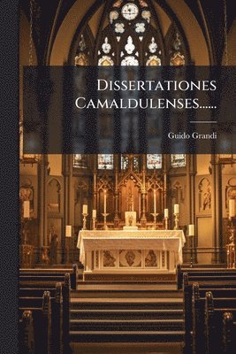 bokomslag Dissertationes Camaldulenses......
