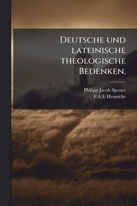 bokomslag Deutsche und lateinische theologische Bedenken.