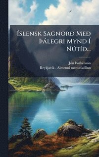 bokomslag Ã¿slensk SagnorÃ° MeÃ° Ã¿àlegri Mynd Ã¿ NÃ°tÃ-Ã°...
