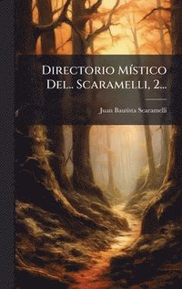 bokomslag Directorio MÃ-stico Del.. Scaramelli, 2...