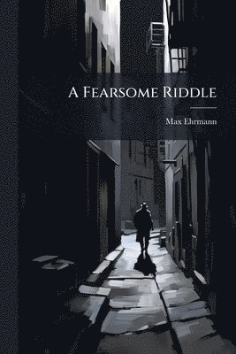 bokomslag A Fearsome Riddle