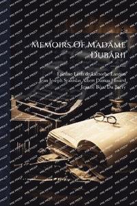 bokomslag Memoirs Of Madame Dubarii
