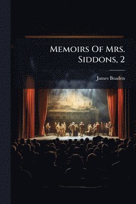 bokomslag Memoirs Of Mrs. Siddons, 2