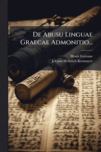 bokomslag De Abusu Linguae Graecae Admonitio...