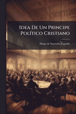 bokomslag Idea De Un Principe PolÃ-tico Cristiano