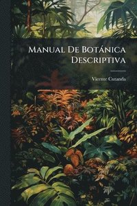 bokomslag Manual De Botànica Descriptiva