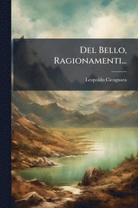 bokomslag Del Bello, Ragionamenti...