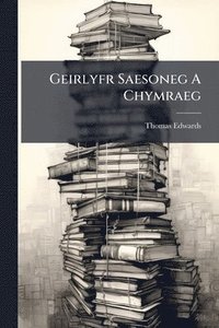 bokomslag Geirlyfr Saesoneg A Chymraeg