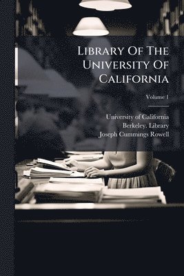 bokomslag Library Of The University Of California
