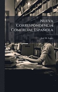 bokomslag Nueva Correspondencia Comercial Española