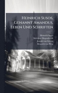 bokomslag Heinrich Susos, Genannt Amandus, Leben Und Schriften