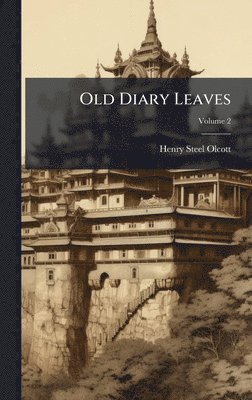 bokomslag Old Diary Leaves