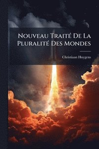 bokomslag Nouveau TraitÃ(c) De La PluralitÃ(c) Des Mondes