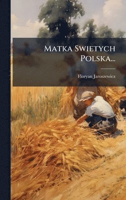 bokomslag Matka Swietych Polska...
