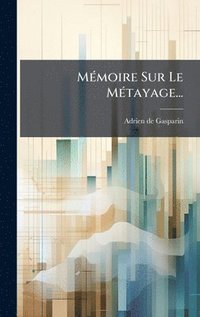 bokomslag MÃ(c)moire Sur Le MÃ(c)tayage...