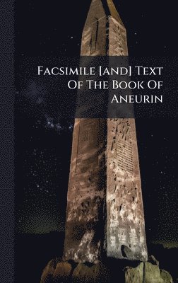 bokomslag Facsimile [and] Text Of The Book Of Aneurin