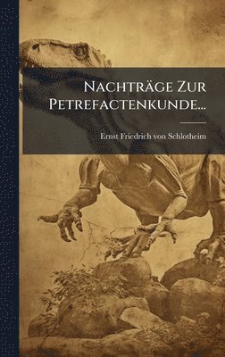 bokomslag NachtrÃ¿ge Zur Petrefactenkunde...