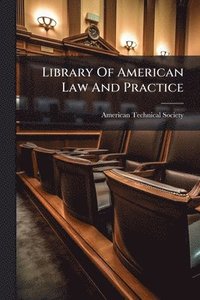 bokomslag Library Of American Law And Practice