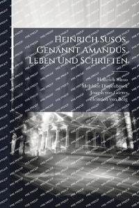 bokomslag Heinrich Susos, Genannt Amandus, Leben Und Schriften