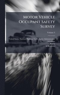 bokomslag Motor Vehicle Occupant Safety Survey