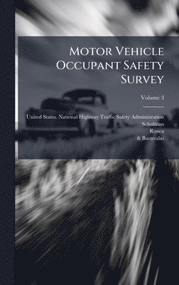 bokomslag Motor Vehicle Occupant Safety Survey