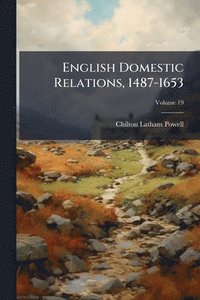 bokomslag English Domestic Relations, 1487-1653
