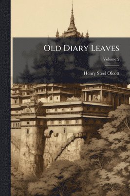 bokomslag Old Diary Leaves