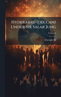 bokomslag Hyderabad (deccan) Under Sir Salar Jung