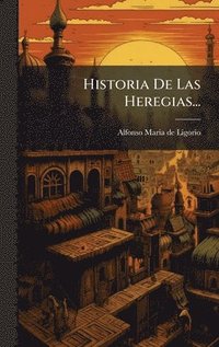 bokomslag Historia De Las Heregias...