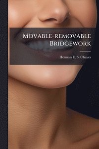 bokomslag Movable-removable Bridgework