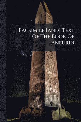 bokomslag Facsimile [and] Text Of The Book Of Aneurin