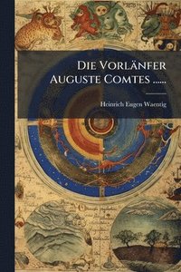 bokomslag Vorlänfer Auguste Comtes ......