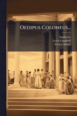 bokomslag Oedipus Coloneus...
