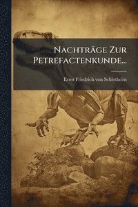 bokomslag Nachträge Zur Petrefactenkunde...