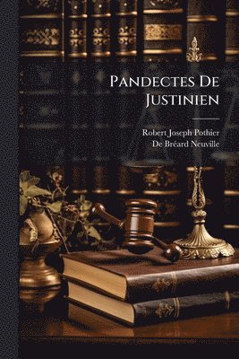 bokomslag Pandectes De Justinien