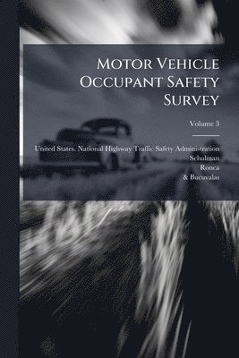 bokomslag Motor Vehicle Occupant Safety Survey