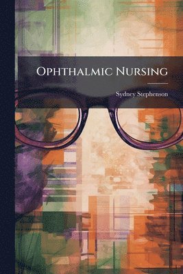 bokomslag Ophthalmic Nursing