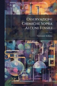 bokomslag Osservazioni Chimiche Sopra Alcuni Fossili