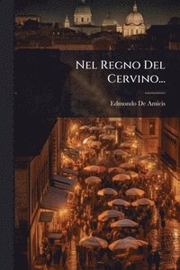 bokomslag Nel Regno Del Cervino...