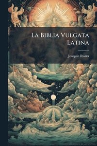bokomslag Biblia Vulgata Latina